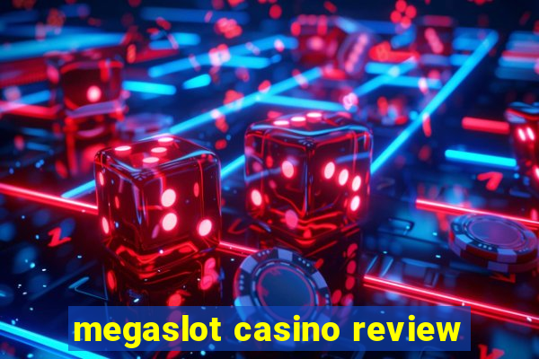 megaslot casino review